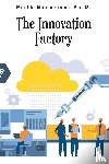 Banerjee, Prith - The Innovation Factory