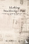 Carr, Maria L. - Marking Stockbridge's Past