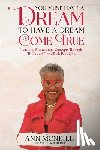 McNeill, Ann E. - You Must have a Dream to have a Dream Come True!