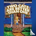 Coleman, Joseph T. - Two Cats Are Better Than One