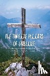 Olsen, Douglas - The Twelve Pillars of Unbelief: Why the Arguments for Atheism Don't Work and Why the Ones for Christianity Do.