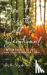 Payne, Pastor Elizabeth a. - Don't Miss the Call Devotional: A 52 Week Devotional Journal to Help Propel You Into Your Purpose!