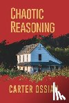 Ossian, Carter - Chaotic Reasoning