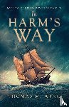 Wing, Thomas M. - In Harm's Way