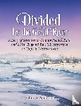Nicholas, Cher A. - Divided by the Great River