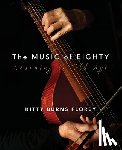 Florey, Kitty Burns - The Music of Eighty