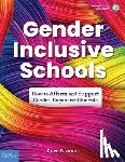 Edwards, Dave - Gender-Inclusive Schools: How to Affirm and Support Gender-Expansive Students