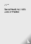 Department of Health - Mental Health Act 1983 Code of Practice