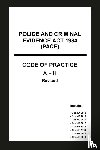 Home Office - Police and Criminal Evidence Act 1984 (PACE) Codes of Practice A-H