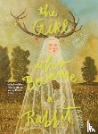 Menzel, Emilie - The Girl Who Became a Rabbit