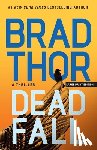Thor, Brad - Dead Fall: A Thriller