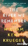 Krueger, William Kent - Krueger, W: River We Remember