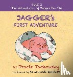 Tachovsky, Tracie - Jagger's First Adventure
