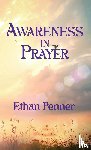 Penner, Ethan - Awareness in Prayer