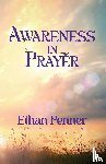 Penner, Ethan - Awareness in Prayer