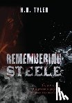 Tyler, H. B. - REMEMBERING STEELE