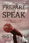 Jackson, Tyrone - Prepare to Speak