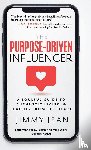 Jean, Jimmy - The Purpose-Driven Influencer