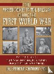 Coil, Dr Spencer Anthony - The Armed Forces in the Balkans during the First World War Volume One
