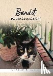 Smith, Sharon R. - Bandit: For the Love of a Cat