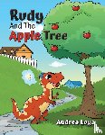 Loya, Andrea - Rudy And The Apple Tree