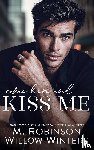 Winters, Willow, Robinson, M. - Come Here and Kiss Me