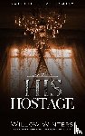 Winters, Willow - His Hostage