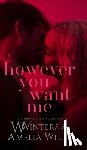 Winters, W., Wilde, Amelia - However You Want Me