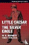 Burnett, W R - Little Caesar / The Silver Eagle