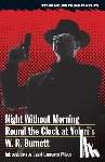 Burnett, W. R., Wilson, David Laurence - Night Without Morning / Round the Clock at Volari's