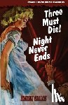 Heller, Lorenz - Three Must Die! / Night Never Ends