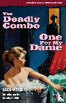 Webb, Webb - The Deadly Combo / One for My Dame