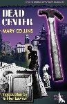 Collins, Mary - Dead Center
