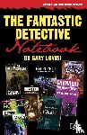 Lovisi, Gary - The Fantastic Detective Notebook