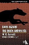 Burnett, W. R. - Dark Hazard / The Quick Brown Fox