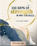 (in)Courage - 100 Days Strength in Any Struggle: A Devotional Journal