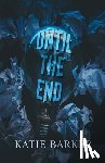 Barker, Katie - Until the End