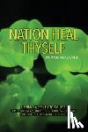 Dababneh, Malik H. - Nation, Heal Thyself: A Primary Prevention Guide: Comprehensive and Holistic, Functional, and Includes a One and Only Prevention Healthscore