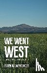 Allmendinger, Ellen - We Went West: Civil War Soldiers of the Yakima Valley