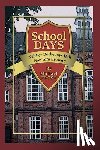 Frost, Michael - School Days: Neither Dotheboys Hall Nor Tom Brown's
