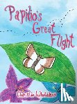 Whitaker, Christie - Papilio's Great Flight
