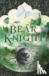 Hannibal, James R. - Bear Knight: Volume 2