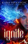 Swanson, Kara - Ignite: Volume 1
