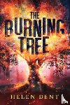 Dent, Helen - The Burning Tree