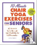 Hattori, April - 10-Minute Chair Yoga Exercises for Seniors