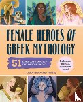 Forbes, Megan - Female Heroes of Greek Mythology