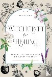 Wigington, Patti - Witchcraft for Healing