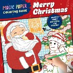 Pitz, Natascha - Magic Paper Coloring Book: Merry Christmas!