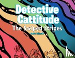 Algozzini, Sophia - Detective Cattitude: The Swiped Stripes