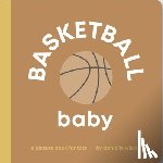 Wilson, Danielle - Basketball Baby: Board Book for Early Learners